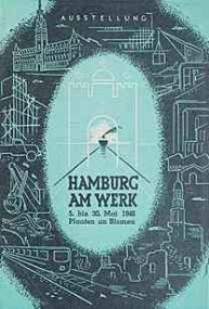 "Ausstellung Hamburg am Werk - 5. bis 30.Mai 1948 - Planten un Blomen", Ausstellungskatalog